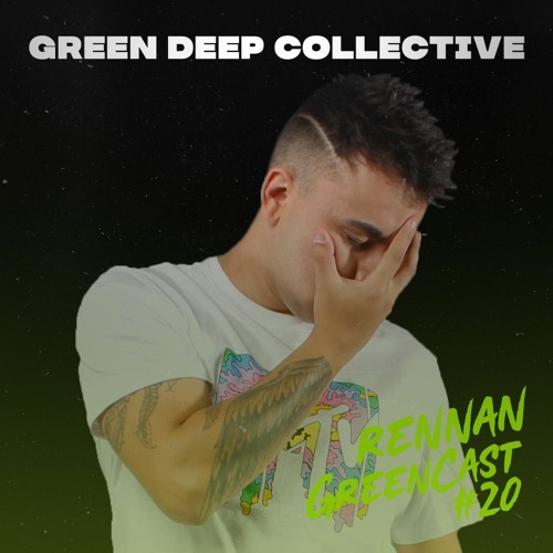 RENNAN @ GreenCast #20