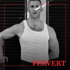 #PervertMixtape x Tommy Hart