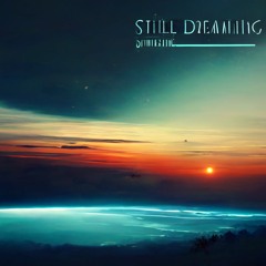 Psylence - Still Dreaming Mix (Psychill, Downtempo, Ambient)