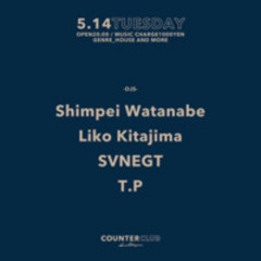May 14th 2024 at Counter Club Shimokitazawa