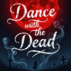 Dance with the Dead demo