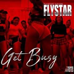 Flystar - Get Busy