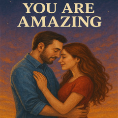 You Are Amazing