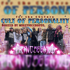 S4 E8 | THE PRINCESSMOB INTERVIEW: CULT OF PERSONALITY HOSTED BY MIKEYMCCHOPPA