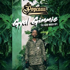 POPCAAN - GYAL GIMMIE (DJ ADDI AFROBEAT REMIX)
