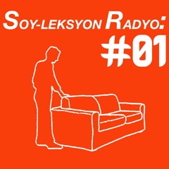 Soy-Leksyon Radyo: #01