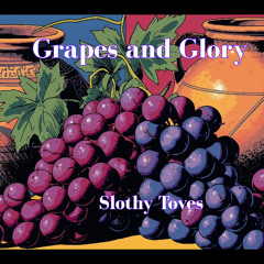Grapes and Glory