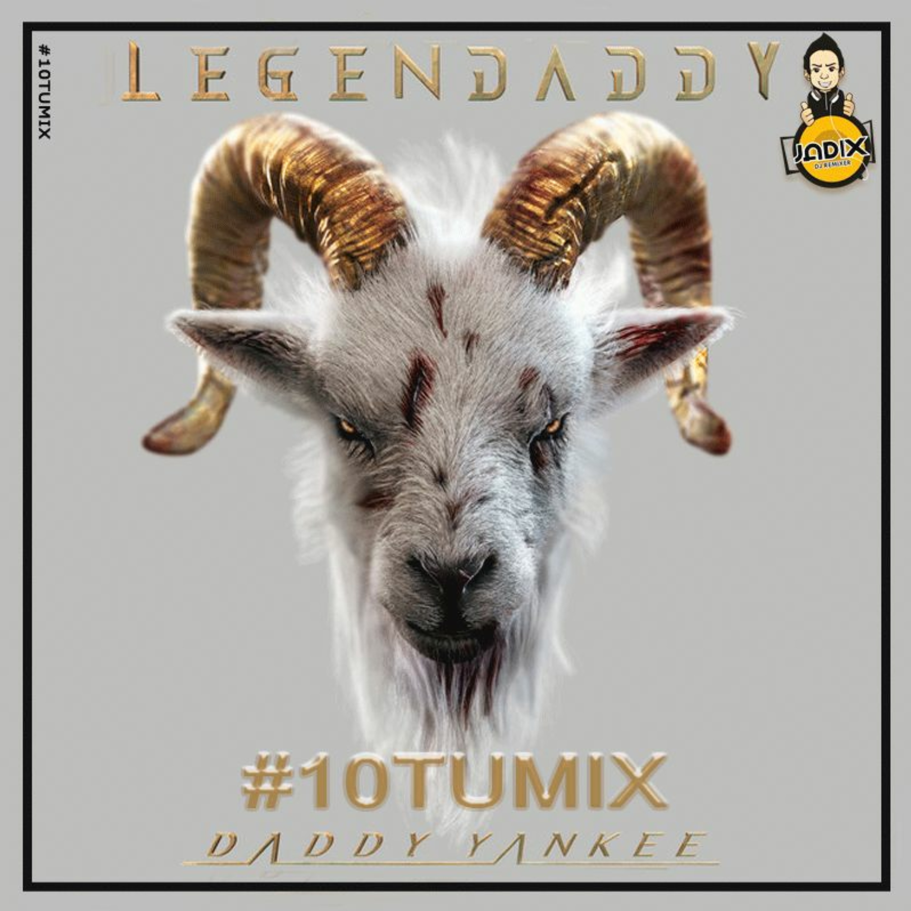 DJ JADIX - 10 TU MIX VOL. 13 (Album Legendaddy) episode artwork