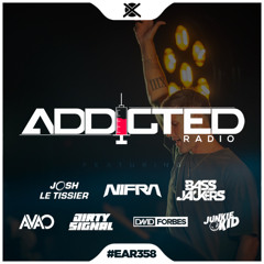 Addicted Radio #358