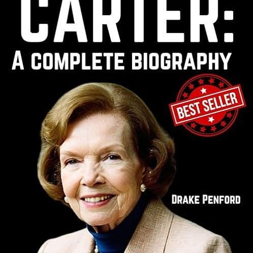 ✔read❤ Rosalynn Carter: A Complete Biography (Complete Legendary Biographies Book 10)
