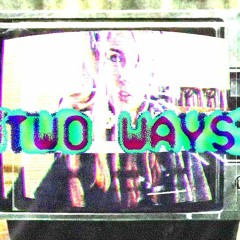 Jupiluxe - TWO WAYS (Prod. Cxxlion)