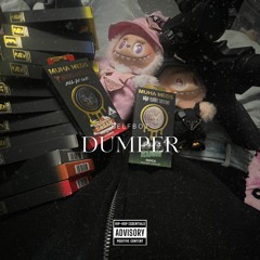 Dumper [prod. Bankrollmadethisbeat]