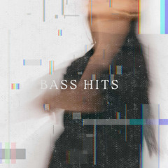BASS HITS
