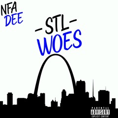 STL Woes(Prod. AyooWest)