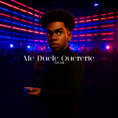 Me Duele Quererte, Luis Cortés - Tachii Remix