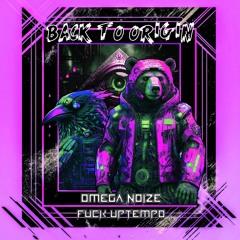 Omega Noize - F#ck Uptempo