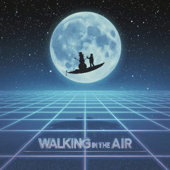 Walking in the Air (The Snowman)