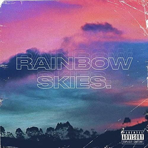 Rainbow Skies - w/ Stafford Beats & Re: