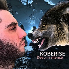Koberise - Deep In Silence