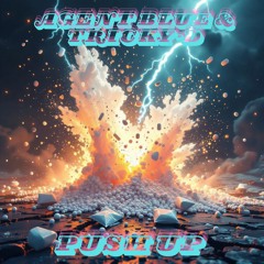 Agent Blue & Tricky - Push Up