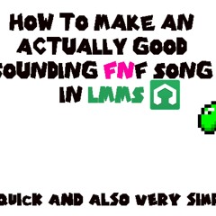 LMMS tutorial fnf song