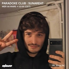 Paradoxe Club : Sunareht - 08 Mars 2023
