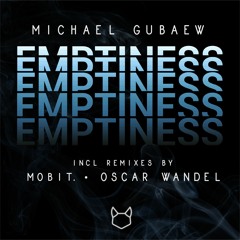 Michael Gubaew - Emptiness (Original Mix)
