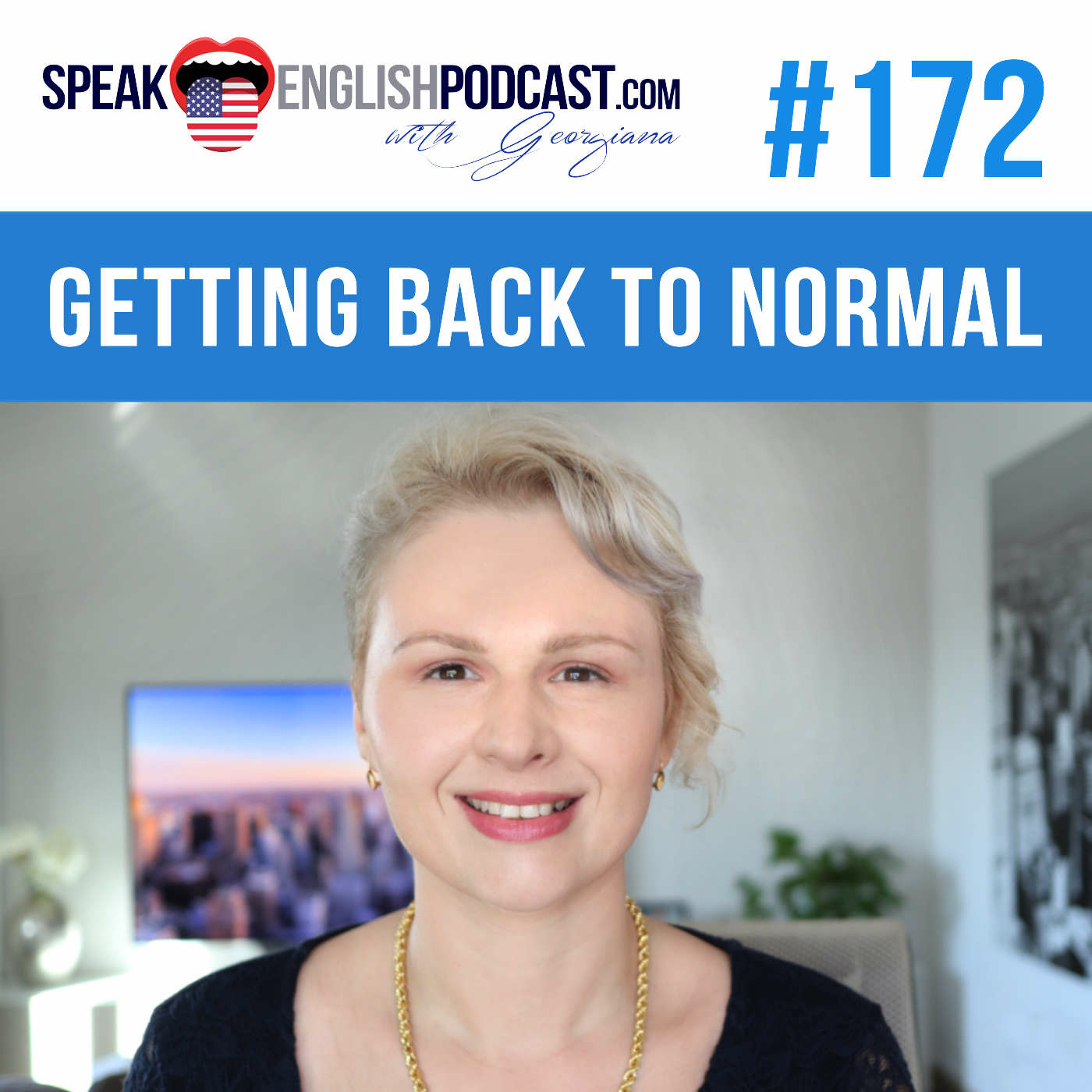 #172 Getting Back to Normal after the Pandemic episode artwork