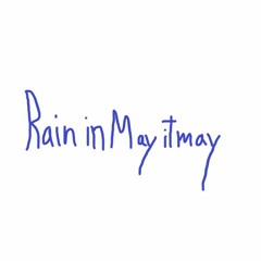 RainInMayItMay