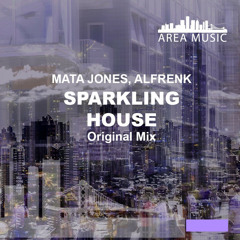 Mata Jones, Alfrenk - Sparkling House (Original Mix)