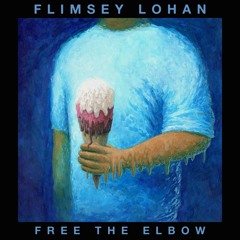Free The Elbow - Flimsey Lohan
