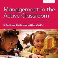 % Download Management in the Active Classroom BY: Ron Berger (Author),Dina Strasser (Author),Li