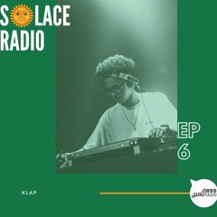 Solace Radio ep6 - kLap