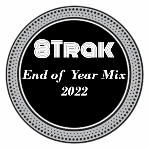 8Trak - End Of Year Mix 2022