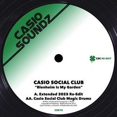 Casio Social Club - Blenheim Is My Garden (2025 Re-Edit) (Preview)