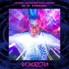 SYNKRONIC | Looney Moon Records Series Ep. 79 | 08/06/2022