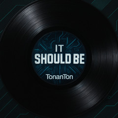 TonanTon-It should be
