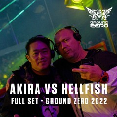 Ground Zero 2022 | 15 Years of Darkness | Akira vs Hellfish