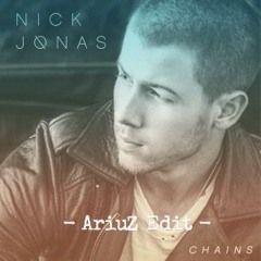 Chains - Nick Jonas (AriuZ Dubstep Edit)