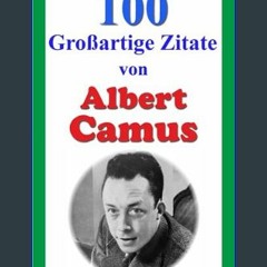 Download Ebook 🌟 100 Großartige Zitate von Albert Camus (German Edition)     [Print Replica] Kindl