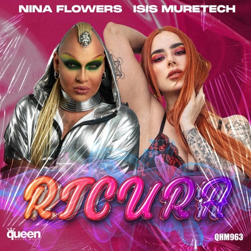 QHM963 - Nina Flowers & Isis Muretech - Ricura (Radio Edit)