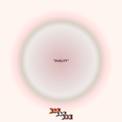 “DUALITY”