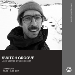 SWITCH GROOVE - 28/03/2021