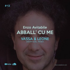 Enzo Avitabile - Abball' Cu Me (Vassa & Leone unofficial remix)