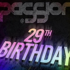 PaSSion 29th Birthday 16th March 2024
