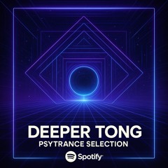 Deeper Tong Selection - PyTrance