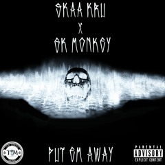 [Draft] Put Em Away (feat. GK Monkey)