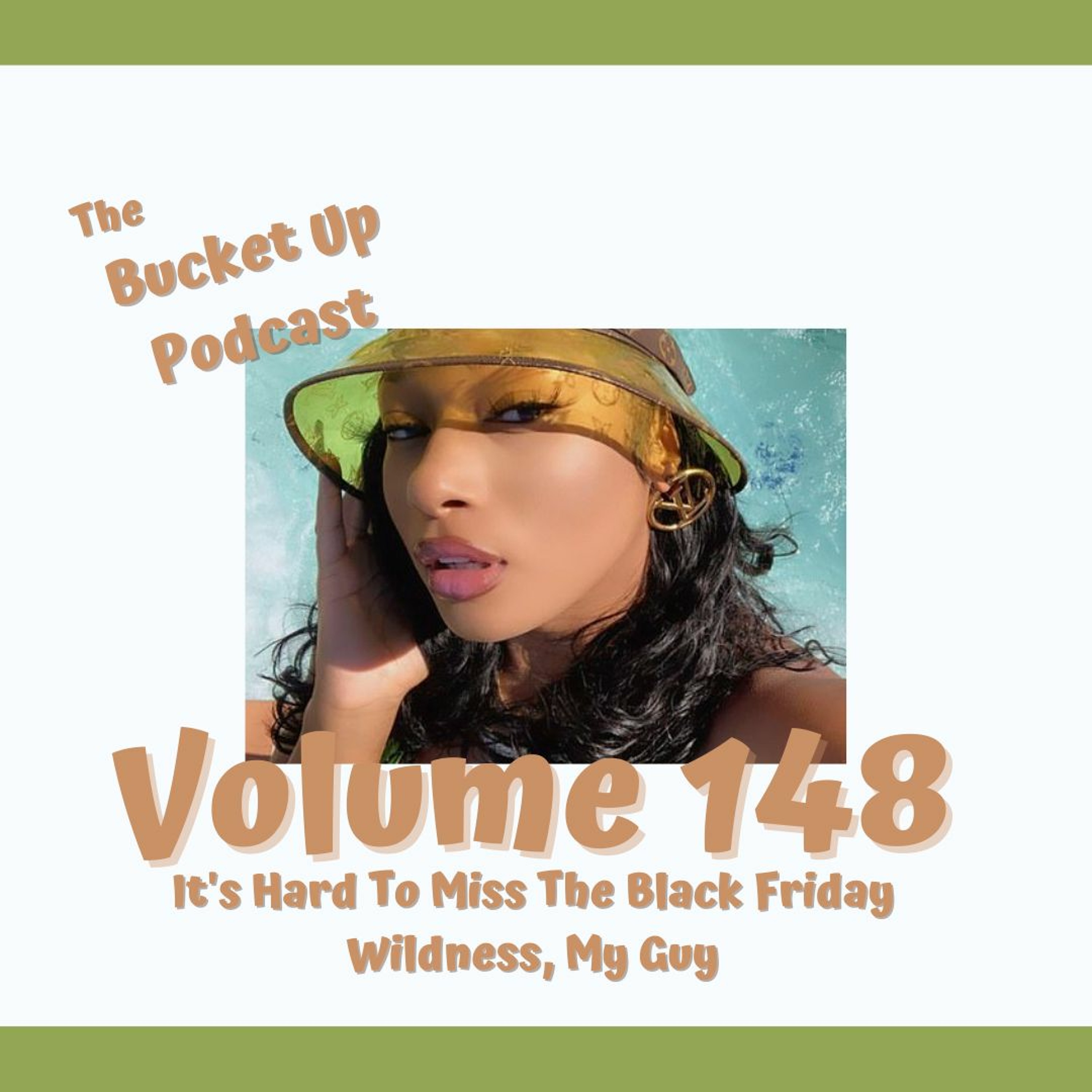 Volume 148: It's Hard To Miss The Black Friday Wildness, My Guy episode artwork