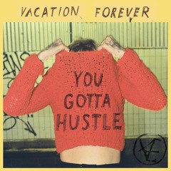You Gotta Hustle