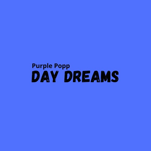 Day Dreams